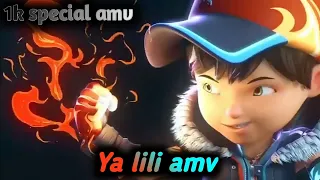 Boboiboy Ya lili amv ( 1k special video )