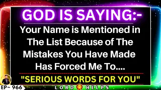 GOD:- "Your Name is Mentioned in The List and Now I am Moving You From".... Open👆| Lord Helps Ep~966