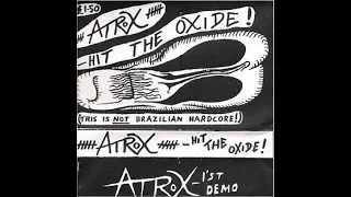 ATROX : 1984 Demo Hit The Oxide : UK Punk Demos