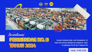 SOSIALISASI PERMENDAG 8 TAHUN 2024