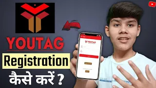 How to Registration in youtag | Youtag me registration kaise kare