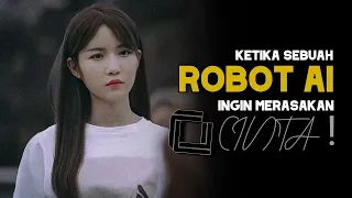 ROBOT CANTIK YANG INGIN BELAJAR CINTA‼️|| Rekap Film Almost Human (2020) - Alur Cerita Film