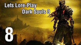 Let´s Lore-Play Dark Souls 3 | 8: Catacumbas de Carthus