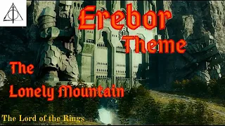 The Lord of the Rings Music: Erebor, the Lonely Mountain