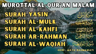 MUROTTAL MALAM PENENANG HATI | YASIN,AL-MULK,AL-KAHFI, AR-RAHMAN, AL-WAQIAH