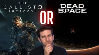 The Callisto Protocol VS Dead Space Remake?!