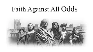Faith Against All Odds |  Bible Study - Sabbath School