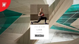 L.A.B. с Еленой Дубас | 13 июля 2020 | Онлайн-тренировки World Class