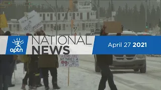 APTN National News April 27, 2021 – Some Yukoners sick and tired of restrictions, Manitoba Hydro