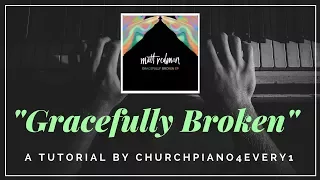 (QUICK and EASY) HOW TO PLAY "GRACEFULLY BROKEN" by Matt Redman & Tasha Cobbs