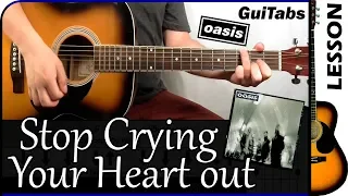 How to play STOP CRYING YOUR HEART OUT 💔 - Oasis / GUITAR Lesson 🎸 / GuiTabs #154