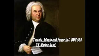 J.S. Bach - Toccata, adagio and fugue in C major BWV 564