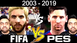 RONALDO ! MESSİ ! NEYMAR ! FİFA VS PES ! 2003 DEN 2019 A KADAR !