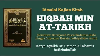🔴[ Live ] Hiqbah Min At-Tarikh - Ustadz Dr. Fadlan Fahamsyah Lc. MHI