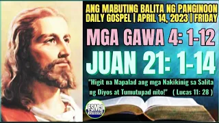 ANG MABUTING BALITA NG PANGINOON | APRIL 14, 2023 | DAILY GOSPEL READING | SALITA NG DIYOS | FSMJ