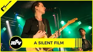 A Silent Film - Something to Believe In | Live @ JBTV