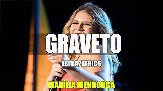 Marília Mendonça - GRAVETO (Letra/Lyrics)