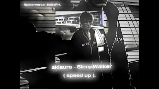 Jordan Barrett ~ AKIAURA - SLEEPWALKER (Speed up X Electronic Remix).