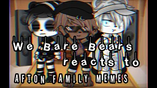 We Bare Bears reacts to Afton family memes(original)
