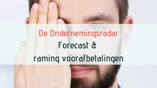 Forecast en raming van de voorafbetalingen