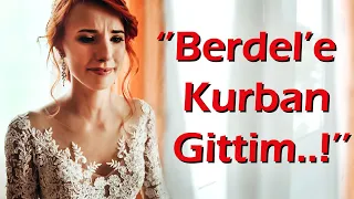 KEŞKE YAPMASAYDIM | 19.Bölüm ''Abim Kız Kaçırınca Berdel'e Kurban Gittim...'' (Güneydoğu Hikayesi)