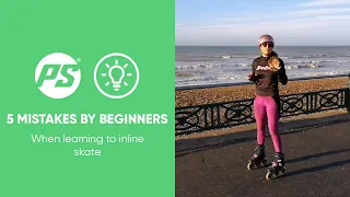 5 mistakes made by Beginners when learning to inline skate