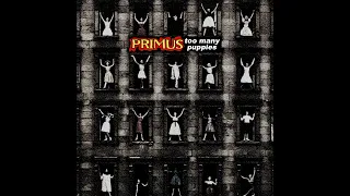 Primus - Too Many Puppies (Full Album / Remastered)