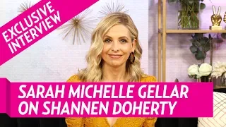 Sarah Michelle Gellar Opens Up about Friendship With Shannen Doherty