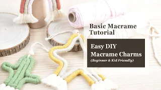 10 mins DIY Easy Macrame Charms that everyone can make | Beginner & Kid Friendly