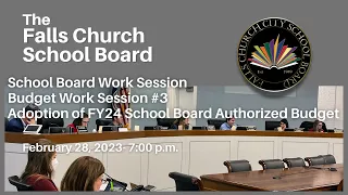 Falls Church School Board - February 28, 2023 - 7:00 p.m.