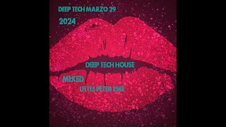 Deep Tech Marzo 29 - Mixed Little Peter Esse