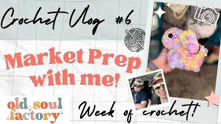 Week of Crochet - VLOG - Market prep, yarn, trying new crochet patterns!