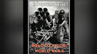 Road to Valor: World War II [оборона базы]