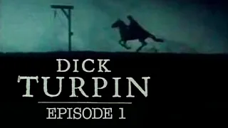 Richard Carpenter's DICK TURPIN - Episode 01 - Swiftnick