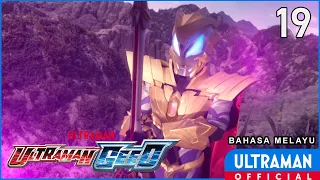 ULTRAMAN GEED Episode 19 "Nebula House Invasion" | Bahasa Melayu