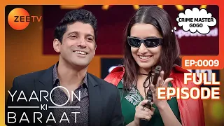 Yaaron Ki Baraat - Shraddha Kapoor , Farhan Akhtar - Hindi Hilarious Comedy Celebrity Show Zee Tv