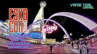 ESK8con 2023 Las Vegas! MIND BLOWING Good Time...My Recap