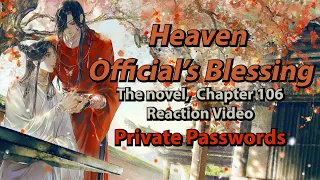 TGCF/Heaven Official's Blessing Novel Reaction Chapter 106