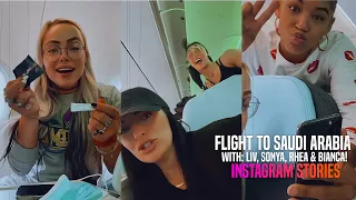 Liv, Sonya, Rhea & Bianca on a flight to Saudi Arabia: Instagram Stories.