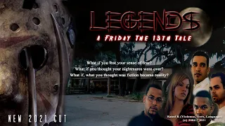 Legends "A Friday The 13th Tale" 2021 CUT