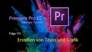 Premiere Pro CC Anfänger Tutorial Erstellen von Titeln und Grafik # Folge 173