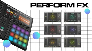 How To Use Perform FX in Maschine MK3