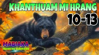 KHANTHUAM MI HRANG# Episode: 10-13