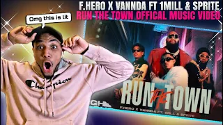 F.HERO x VannDa Ft. 1MILL & SPRITE - RUN THE TOWN [Official MV]REACTION