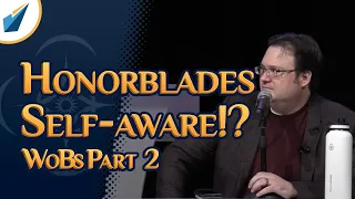 Honorblades Are Self-Aware!? More Dragonsteel 2022 Words of Brandon | Shardcast