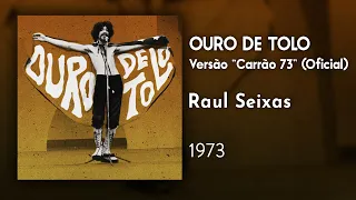 Raul Seixas - Ouro de Tolo (Oficial) [versão carrão 73]