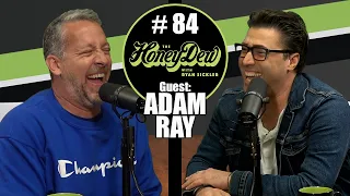 HoneyDew Podcast #84 | Adam Ray