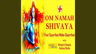 Om Namah Shivay Superfast 1008 Times in 15 Minutes