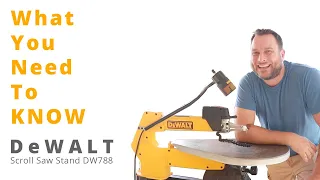 What You Need To Know About The DeWALT DW788 20-Inch Variable-Speed Scroll Saw | Unboxing and Review