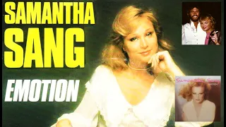 SAMANTHA SANG  FEAT BARRY GIBB:  EMOTION (EXTENDED VERSION)